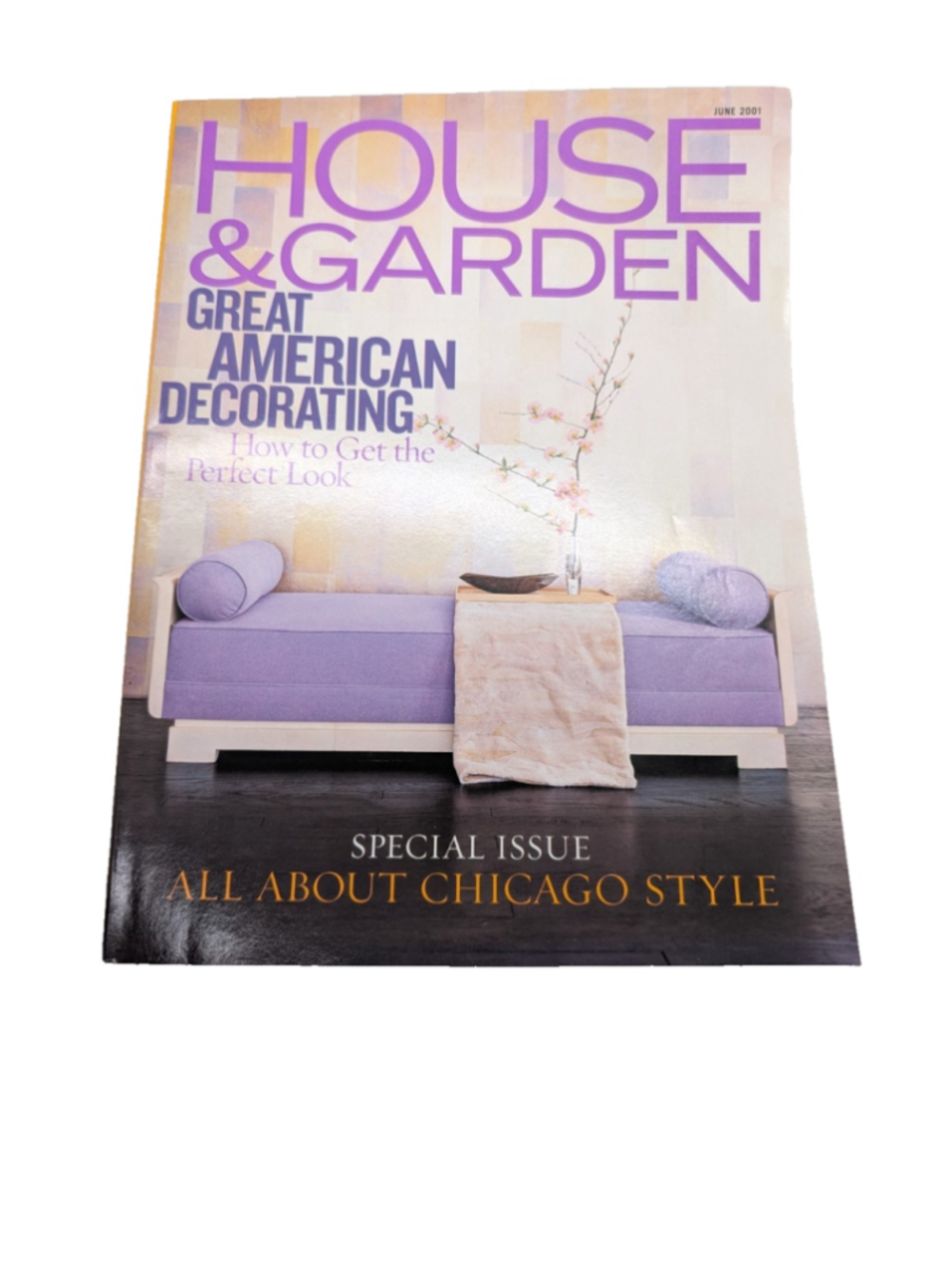 House & Garden Magazine June 2001 Special Issue - Chicago Style - Like New